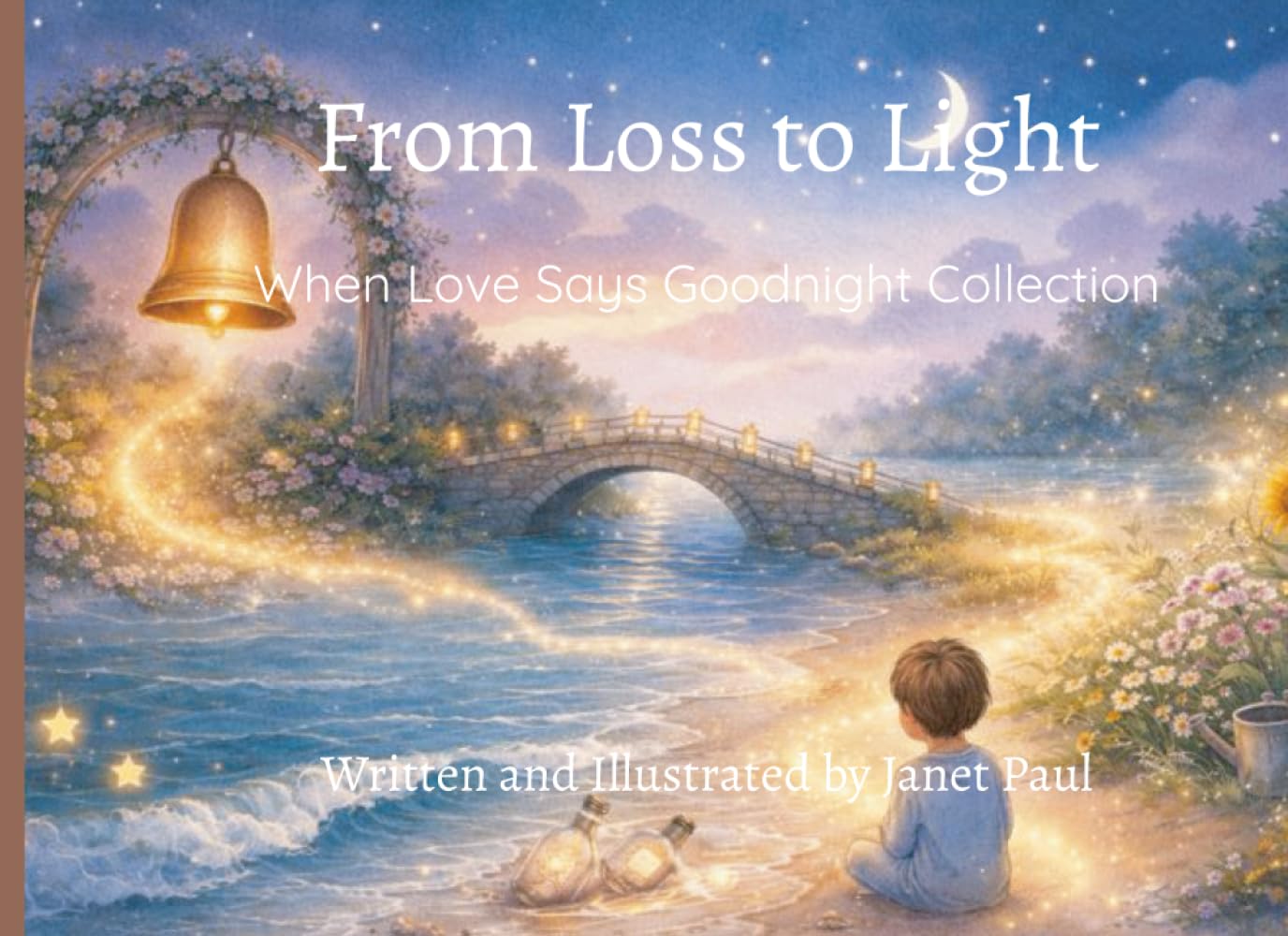 From Loss to Light: When Love Says Goodnight Collection
