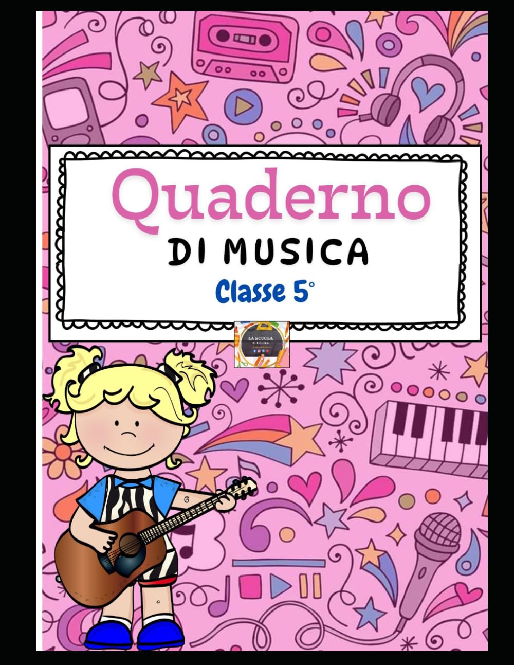 IL QUADERNO DI MUSICA per la Classe V - Scuola primaria -: Quaderno Didattico di Educazione Musicale per la Scuola Primaria | Storia della Musica, ... Pop, Rap) e Grandi Compositori | Formato A4