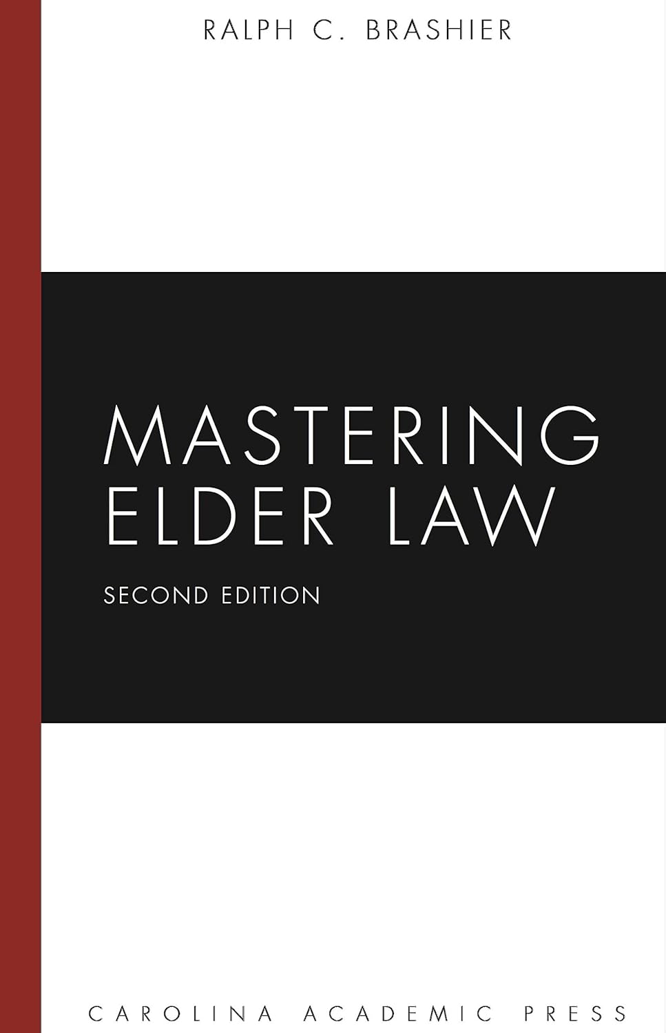Mastering Elder Law (Mastering Series)      Second Edition
