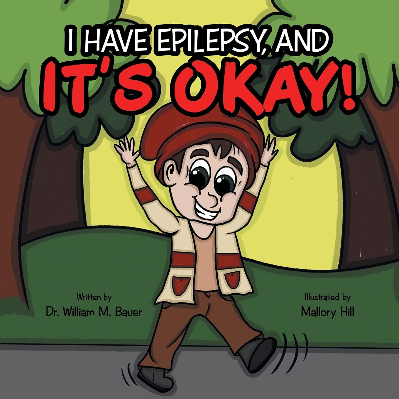 It's Okay!: I Have Epilepsy, And (It’s Okay!)