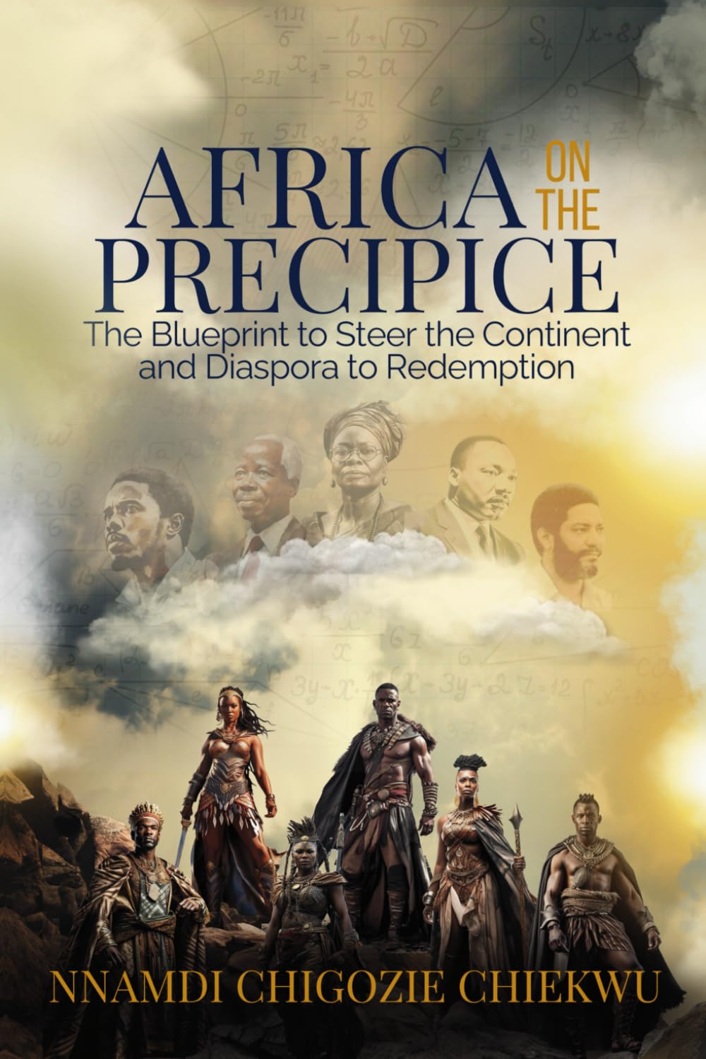 Africa on the Precipice: The Blueprint to Steer the Continent & Diaspora to Redemption      Paperback – April 17, 2024