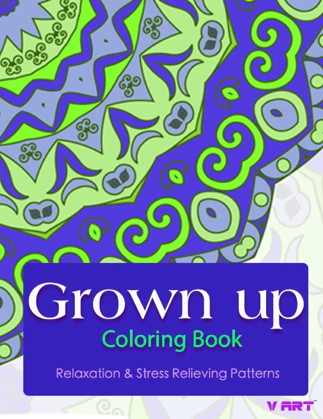 Grown Up Coloring Book: Coloring Books for Grownups : Stress Relieving Patterns