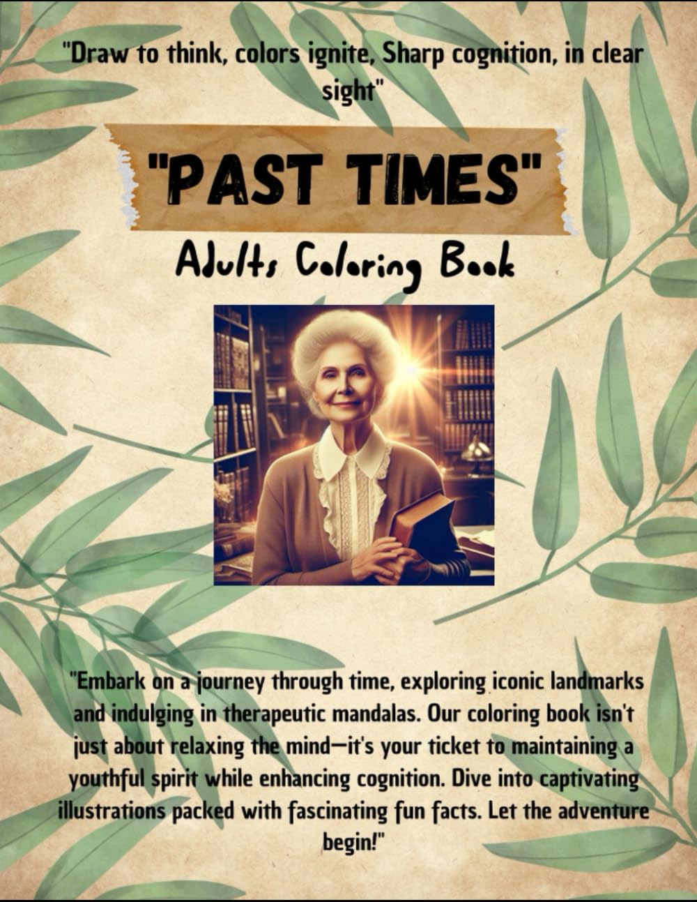 Past Times: Draw to think, colors ignite, Sharp cognition, in clear sight