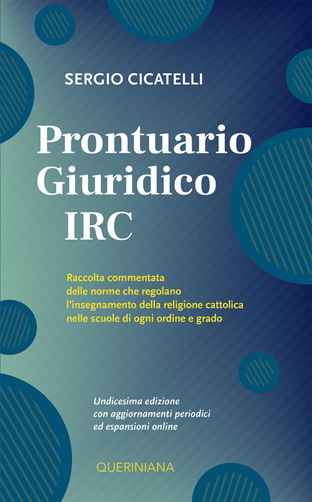 Prontuario Giuridico Irc. Raccolta Commentata Delle Norme Che Regolano L'insegnamento Della Religione Cattolica Nelle Scuole Di Ogni Ordine E Grado. Nuova Ediz. - 4