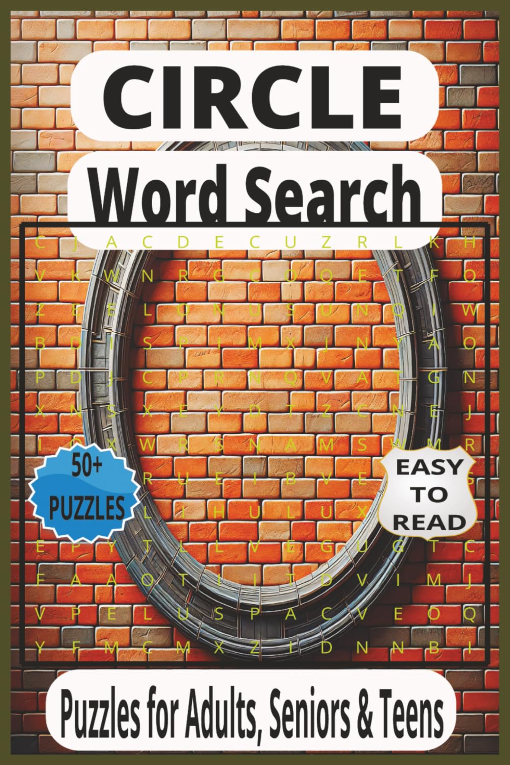 Circle Word Search Puzzle Book Good Print: 50+ Puzzles for Teens to Seniors