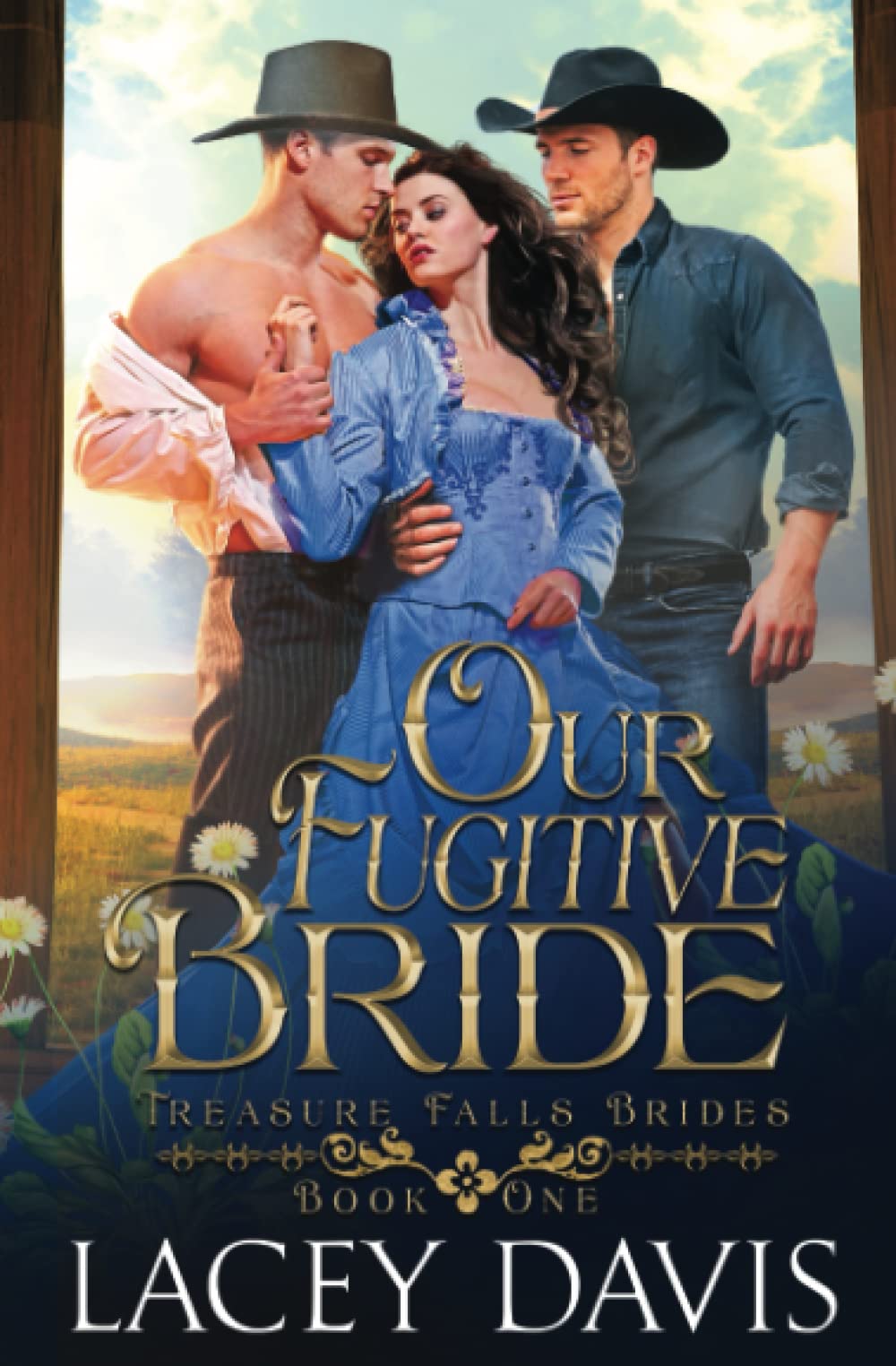 Our Fugitive Bride: Western Historical Romance (Treasure Falls Brides)