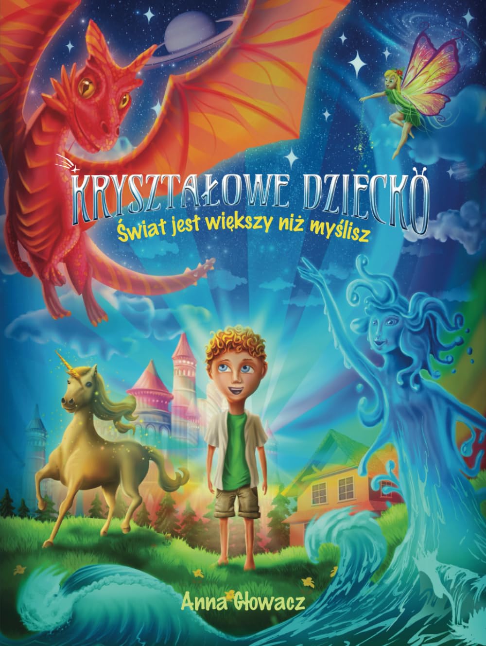 Kryształowe Dziecko: Świat jest większy niż myślisz (Polish Edition)      Hardcover – September 30, 2024