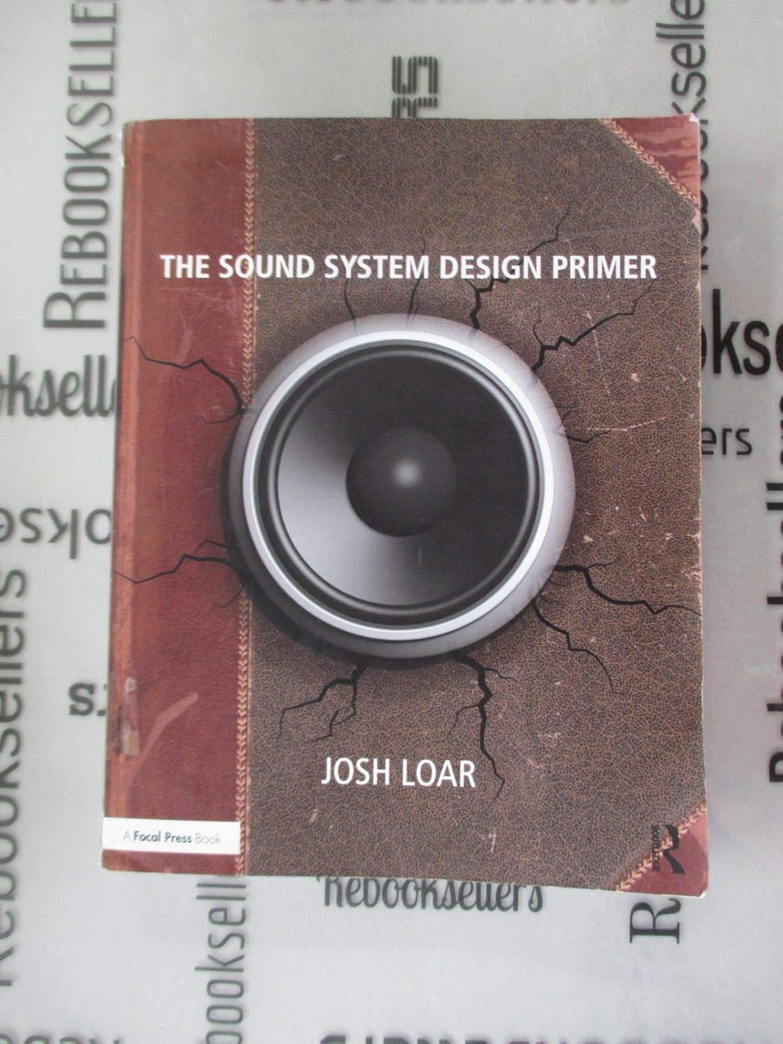 The Sound System Design Primer Loar, Josh 9781138716889