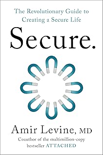 Secure: The Revolutionary Guide to Creating a Secure Life