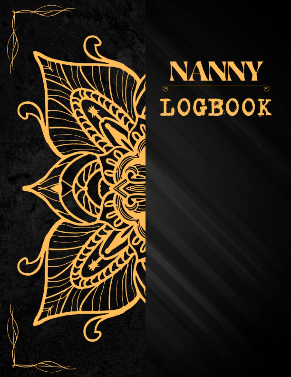 Nanny Logbook: Daily Routine Tracker Journal For Babies And Toddlers | Track And Keep Record Of Baby Feed, Sleep, Diaper Changes, Activities, Health Care