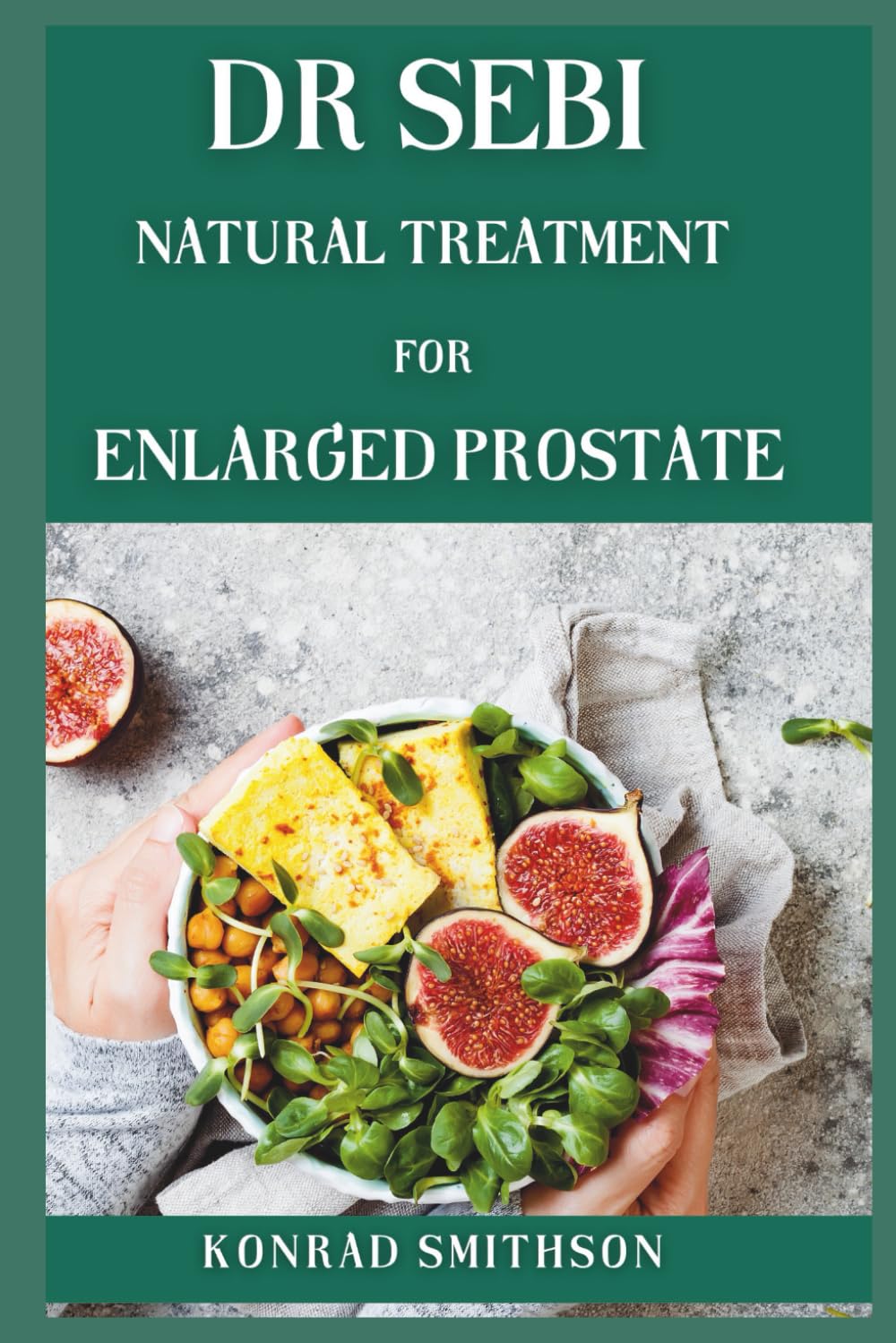 Dr Sebi Natural Treatment For Enlarged Prostate