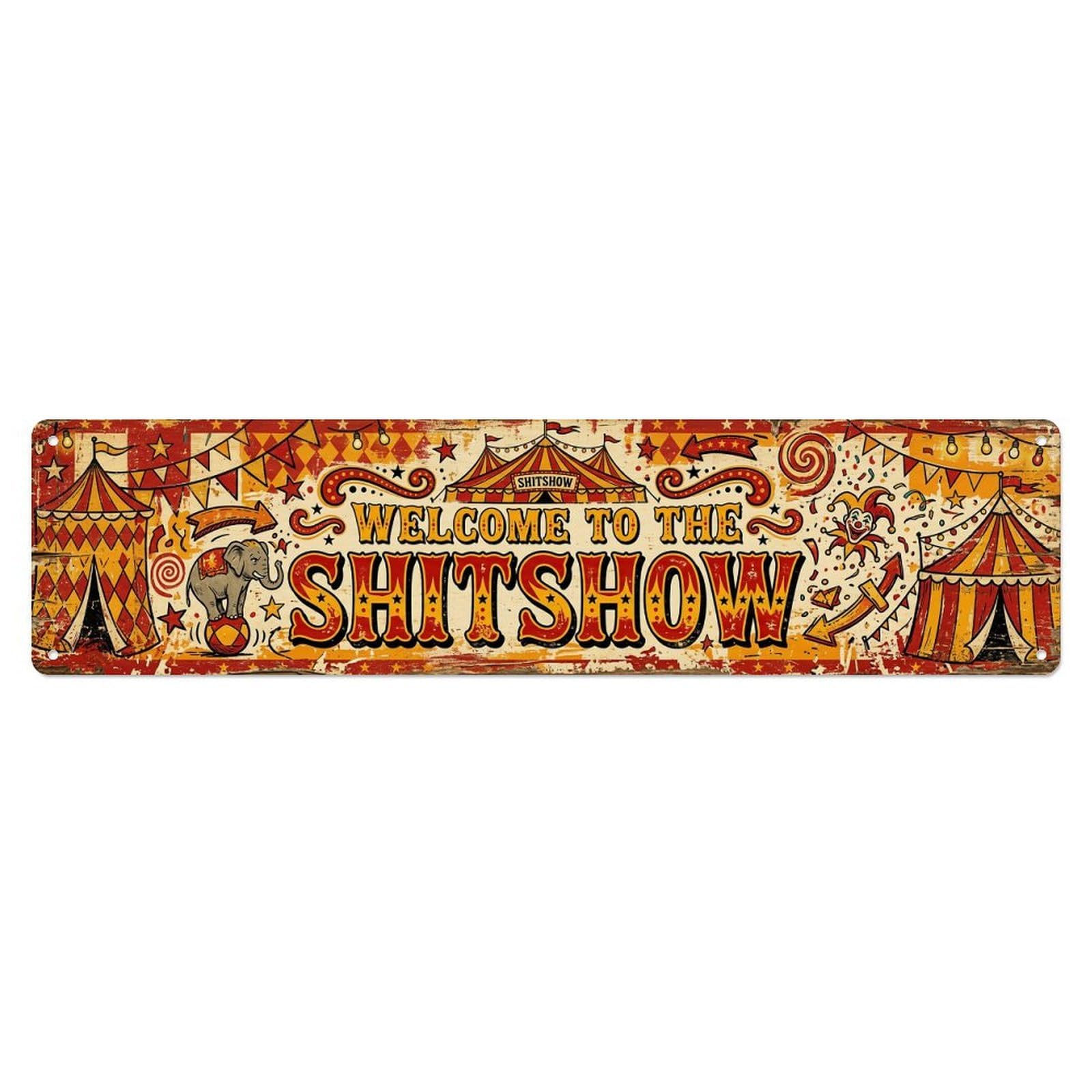 Circus Show Welcome Home Metal Tin Sign Plaque Wall Decor for Cafe, Club Bar, Office, Home Garden Metal Poster 4x16Inch