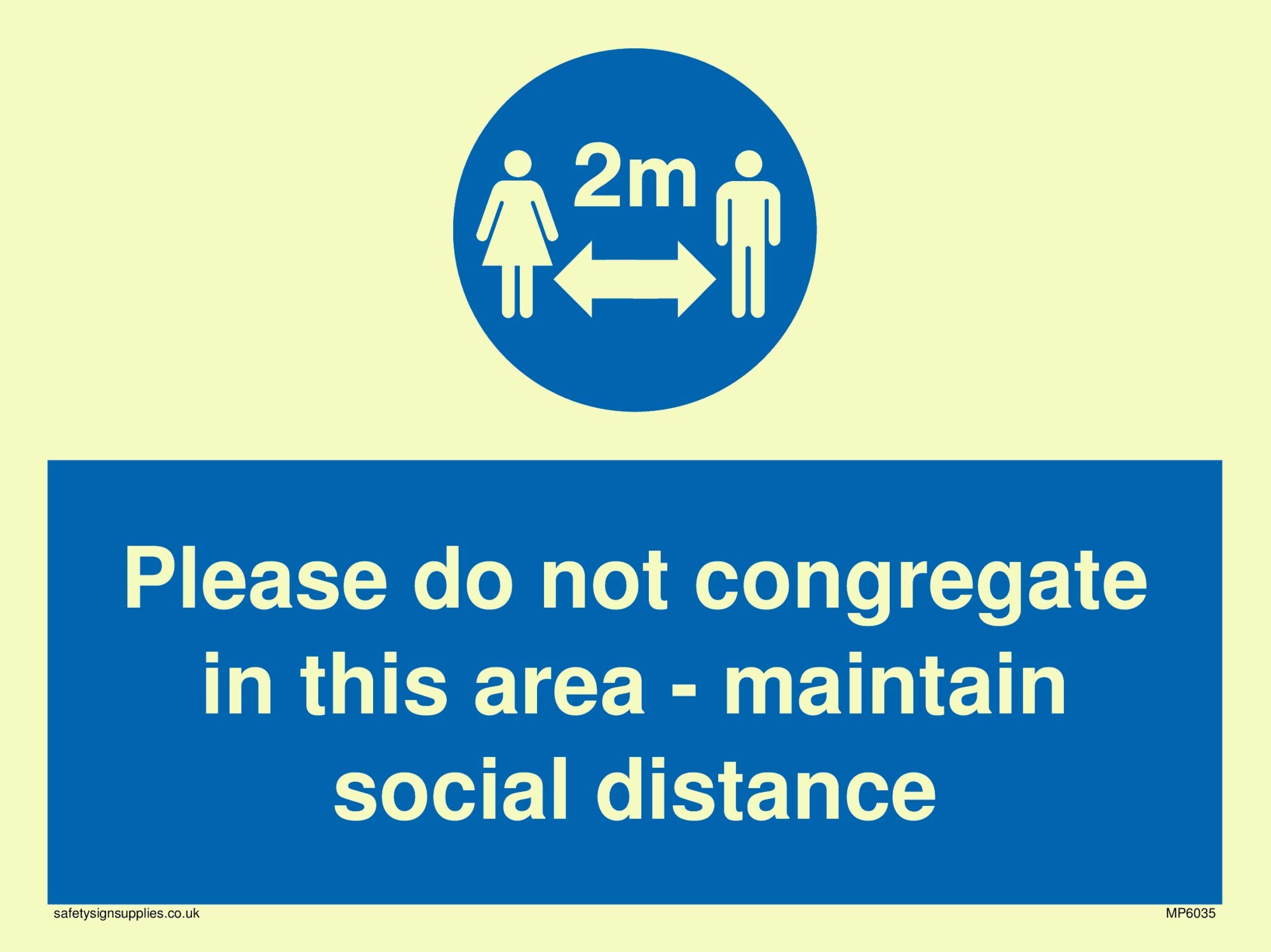 Please do not congregate in this area - maintain social distance