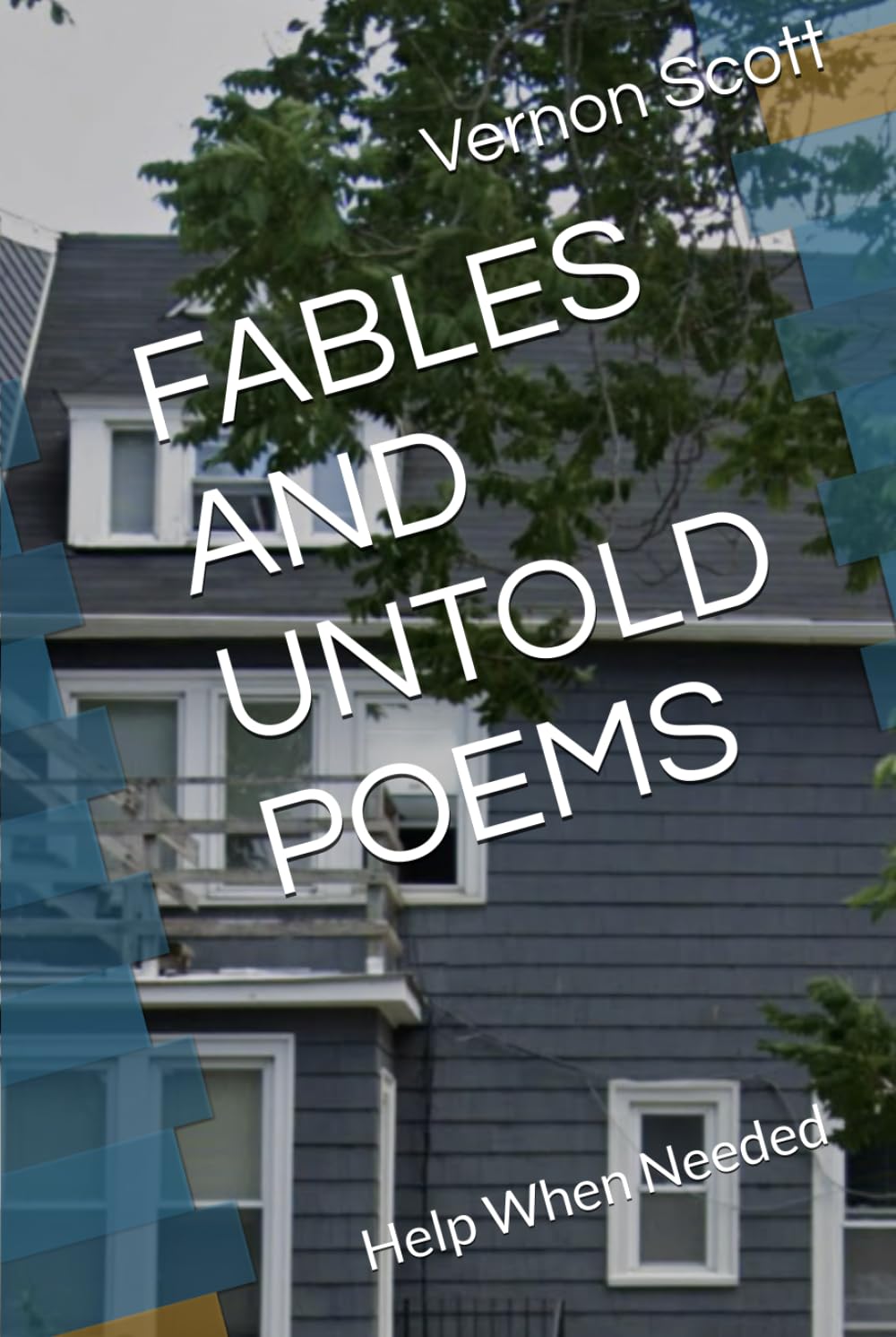 FABLES AND UNTOLD POEMS: Help When Needed