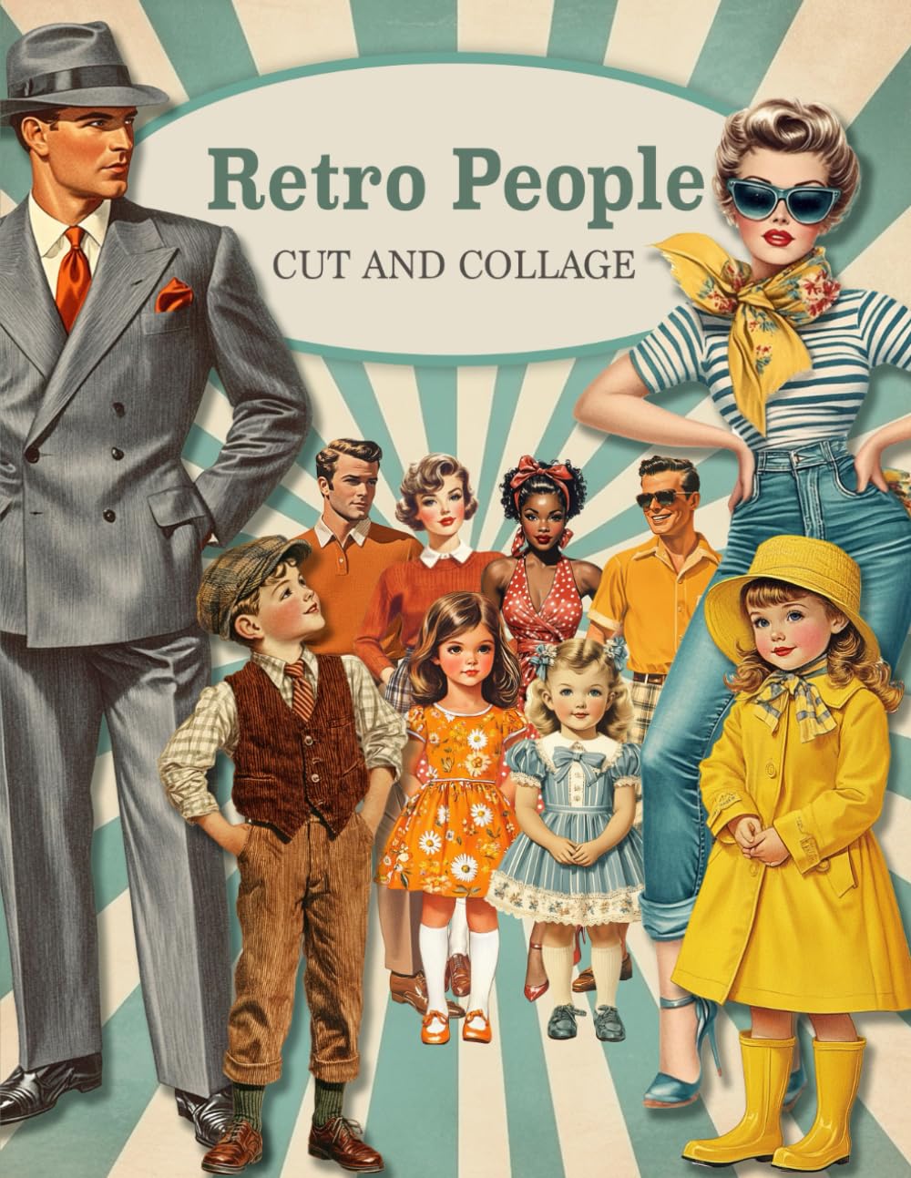 Retro People Cut and Collage: Illustrations Of Women, Men, Children, For Scrapbooking, Ephemera, Junk Journals.