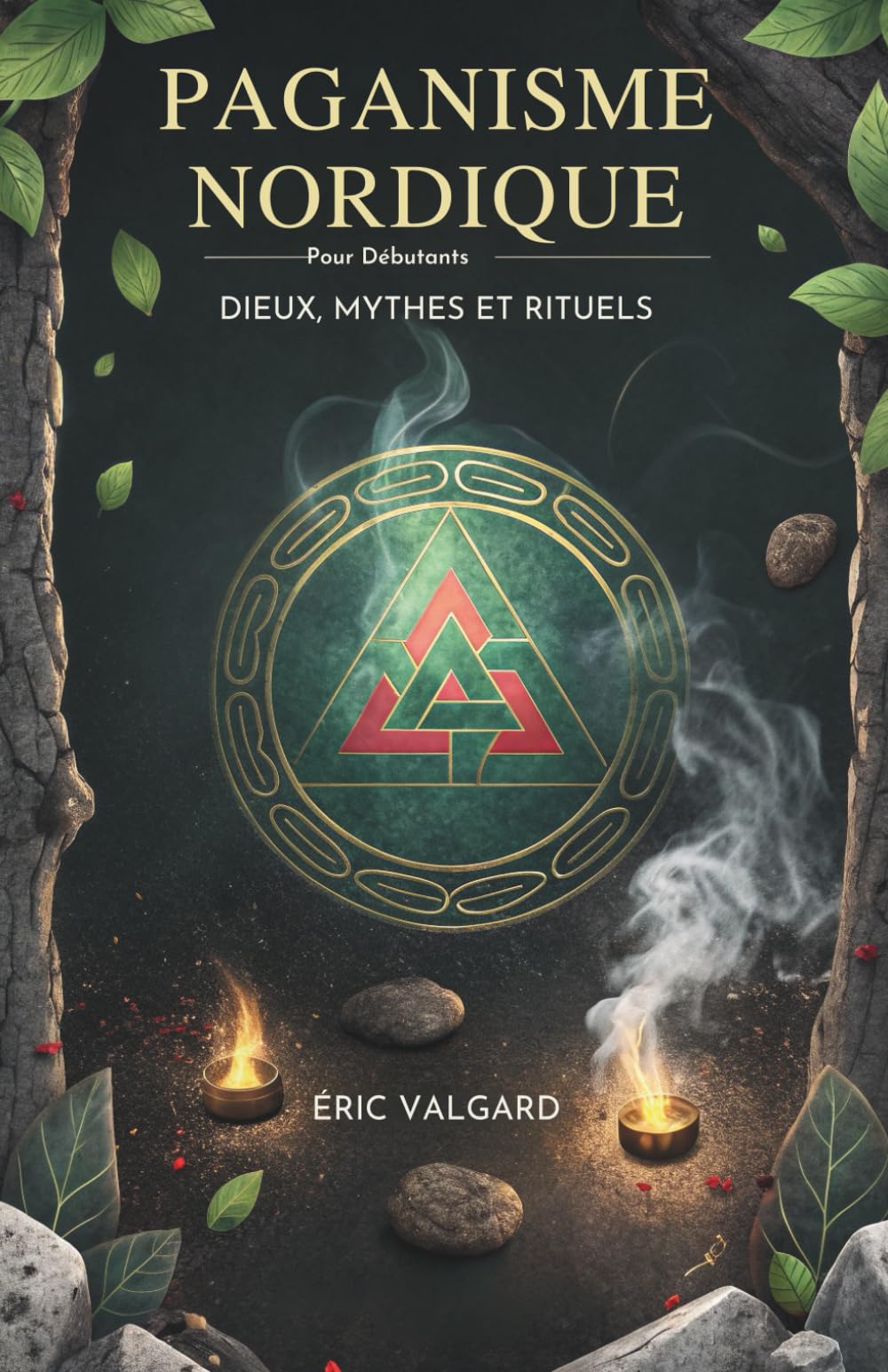 Paganisme Nordique Pour Débutants: Dieux, Mythes Et Rituels