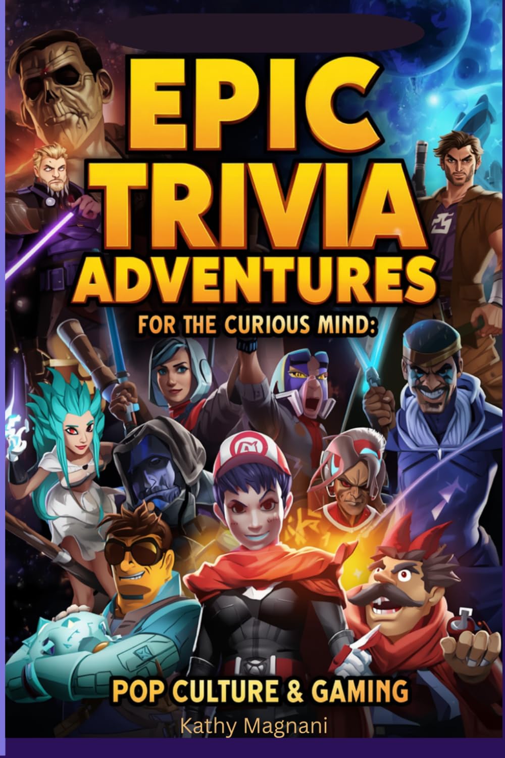 Epic Trivia Adventures For The Curious Mind: Pop Culture & Gaming