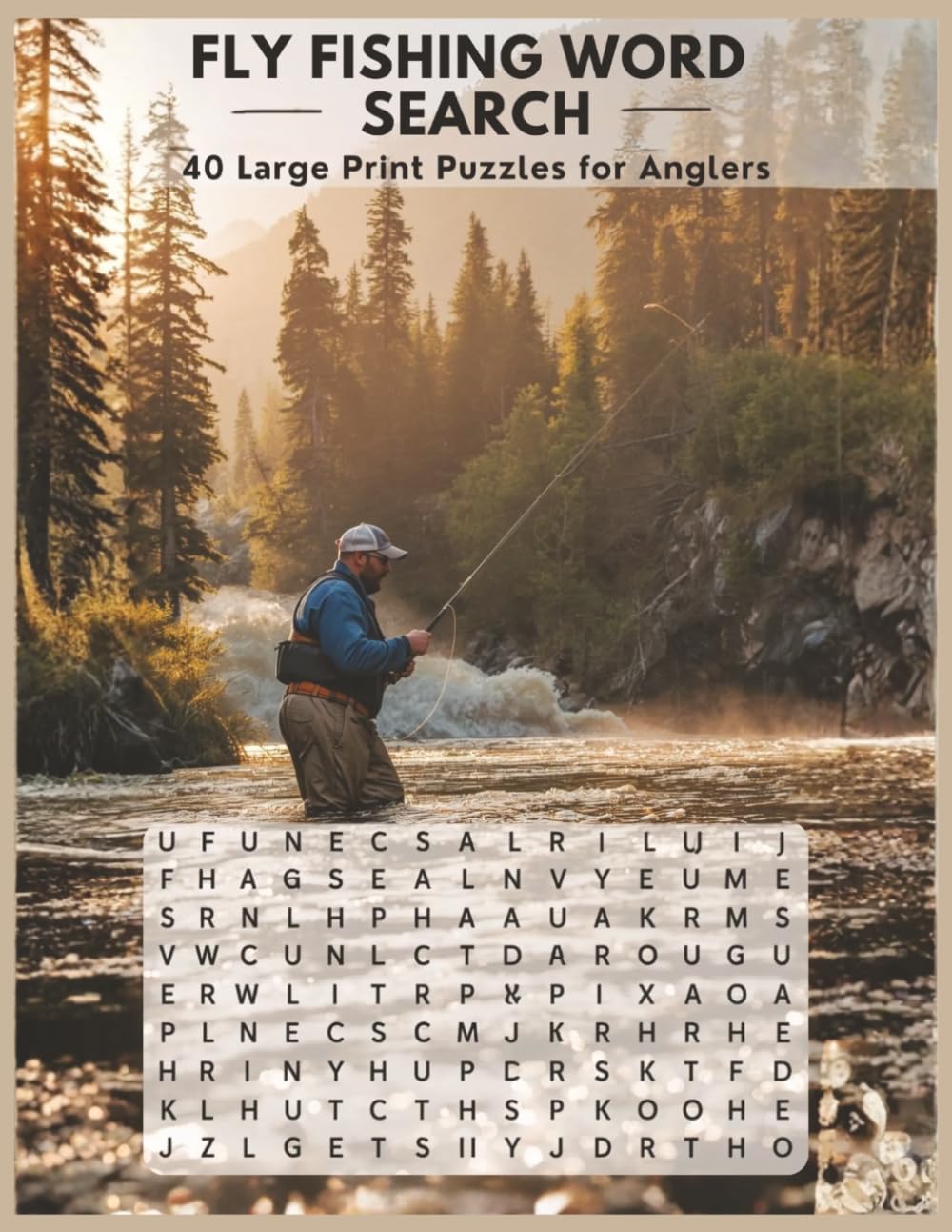 Fly Fishing Word Search: 40 Large Print Word Search Puzzles for Fly Fishermen, Trout Anglers & Outdoor Lovers