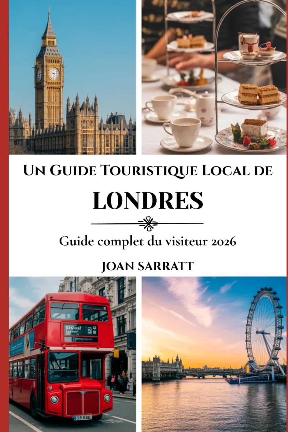 Un Guide Touristique Local de Londres: Guide complet du visiteur 2026