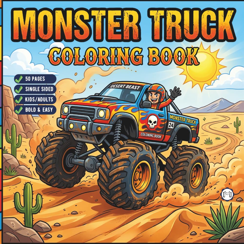 Cool Monster Truck Coloring Book for Kids Boys Girls Teens Adults: Funny Adventurous Monster Truck Coloring Activity Book Bold and Easy 50 Pages ... Gift Simple Monster Truck Fun Coloring Book