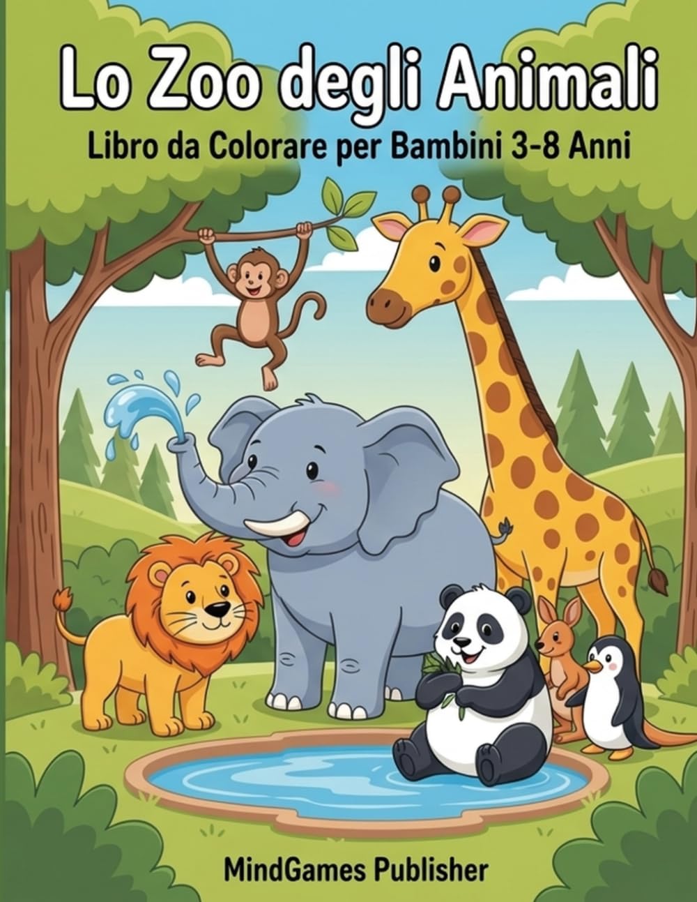 Lo Zoo degli Animali - Libro da Colorare: “25+ Animali dello Zoo in Stile Cartoons – Disegni Semplici e Divertenti per Bambini 3–8 Anni”