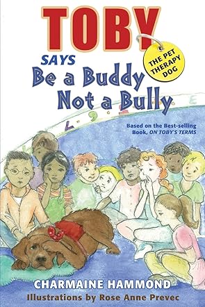 Toby the Pet Therapy Dog Says Be a Buddy Not a Bully