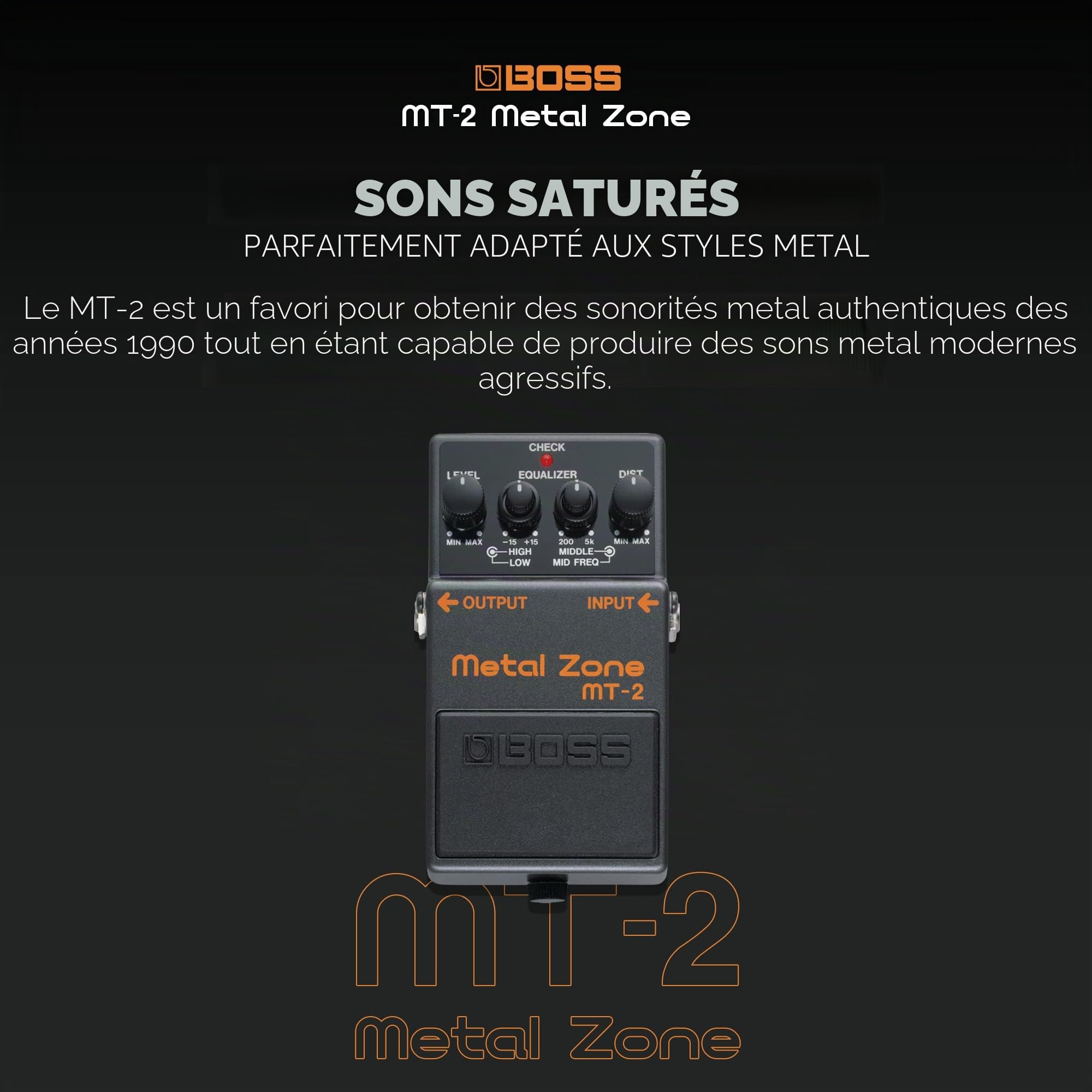 MT-2 BOSS - La pédale d'effets Metal Zone pour guitare et basse. La légendaire pédale de distorsion à haut gain, plus d'un million d'unités vendues. La garantie 5 ans BOSS. | Distorsion haut gain pour guitare et basse avec gain à deux étapes et égaliseur