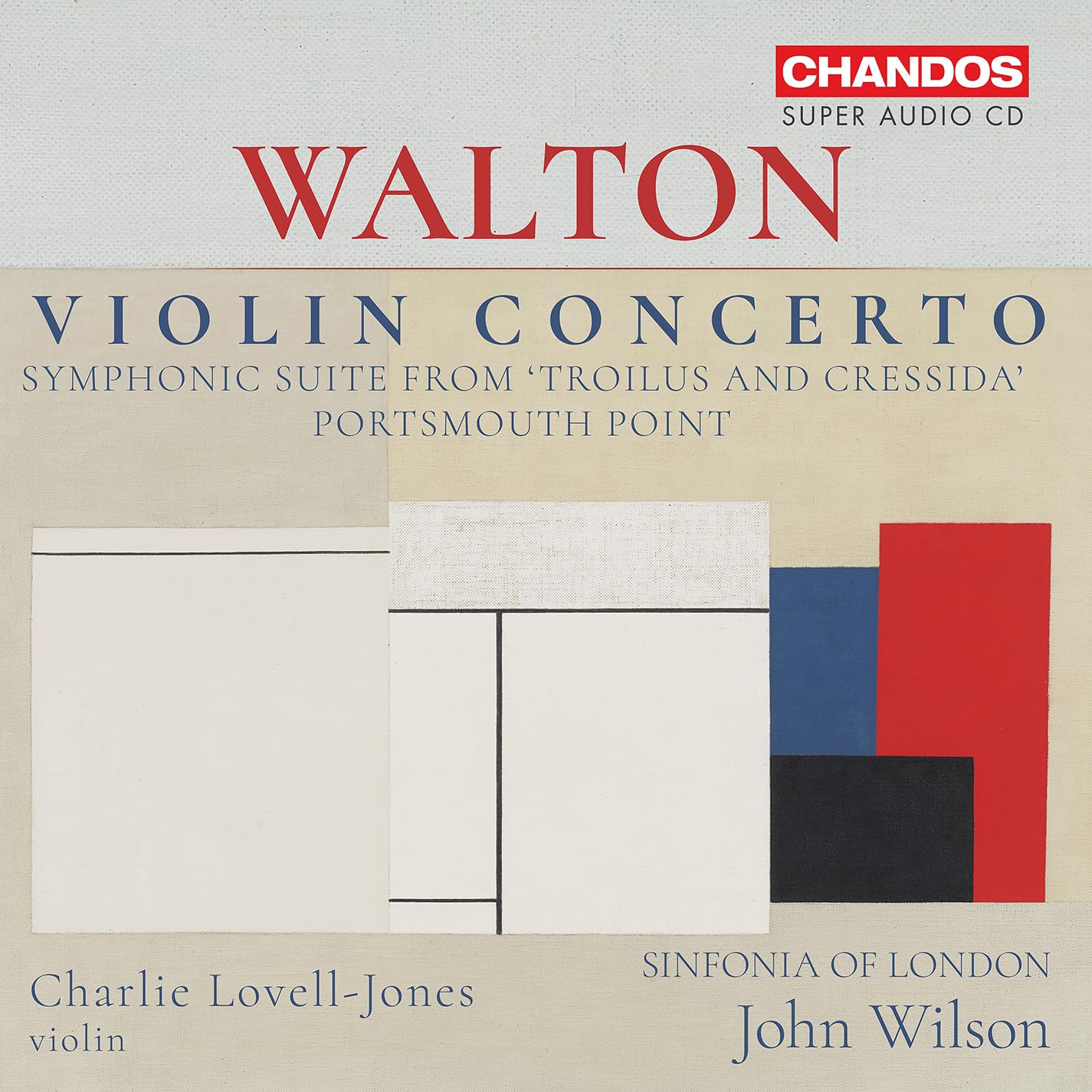 Sir William Walton: Violin Concerto; Symphonic Suite from 'Troilus and Cressida'; Portsmouth Point