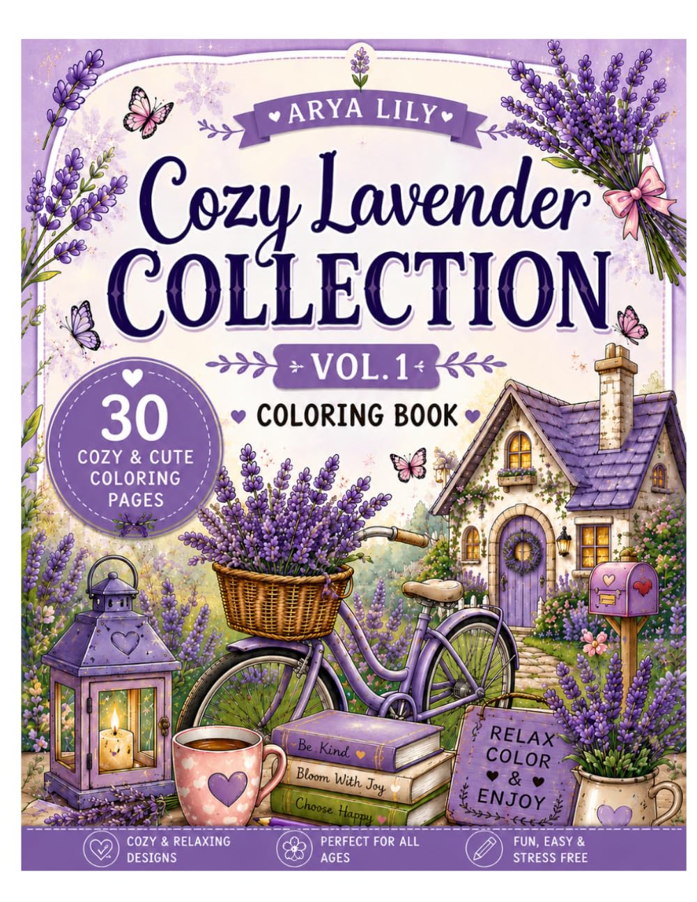 Cozy Lavender Collection Volume 1: Relaxing Lavender Gardens, Cottages, Flowers & Cottagecore Scenes