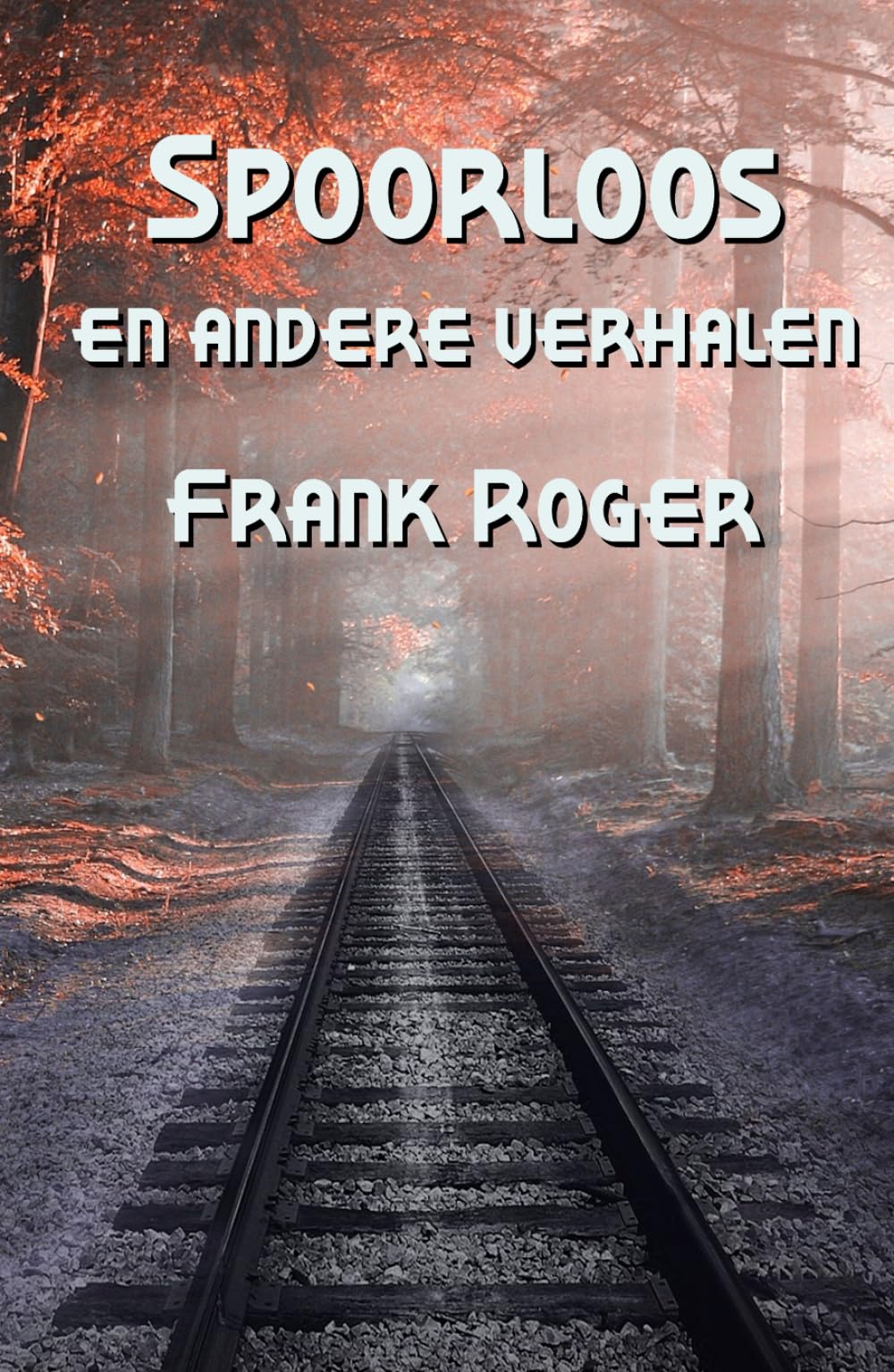 Spoorloos: en andere verhalen