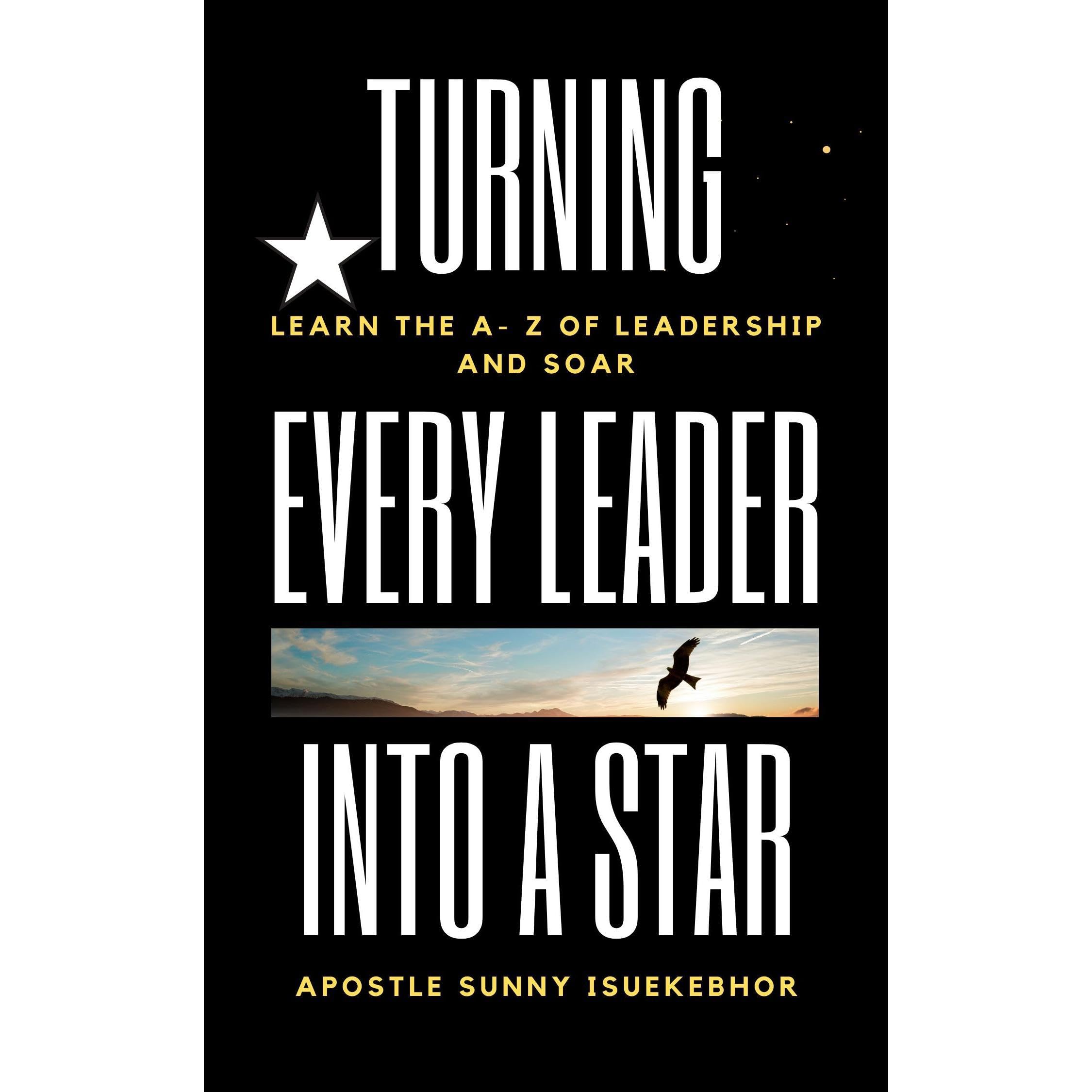 Turning Every Leader Into A Star