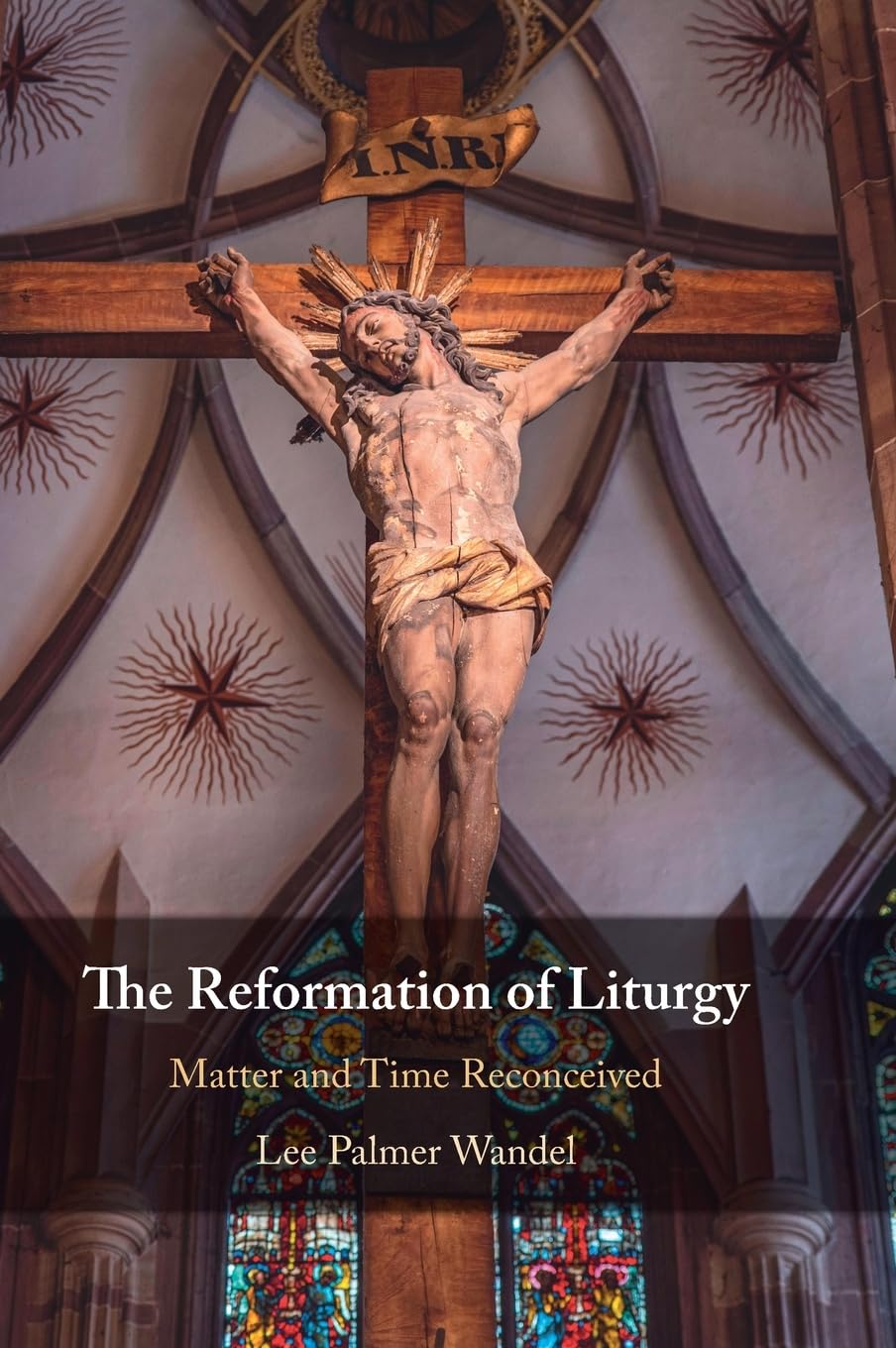 The Reformation of Liturgy: Time and Matter Reconceived. Wandel, Wandel,**