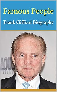 Famous People: Frank Gifford Biography