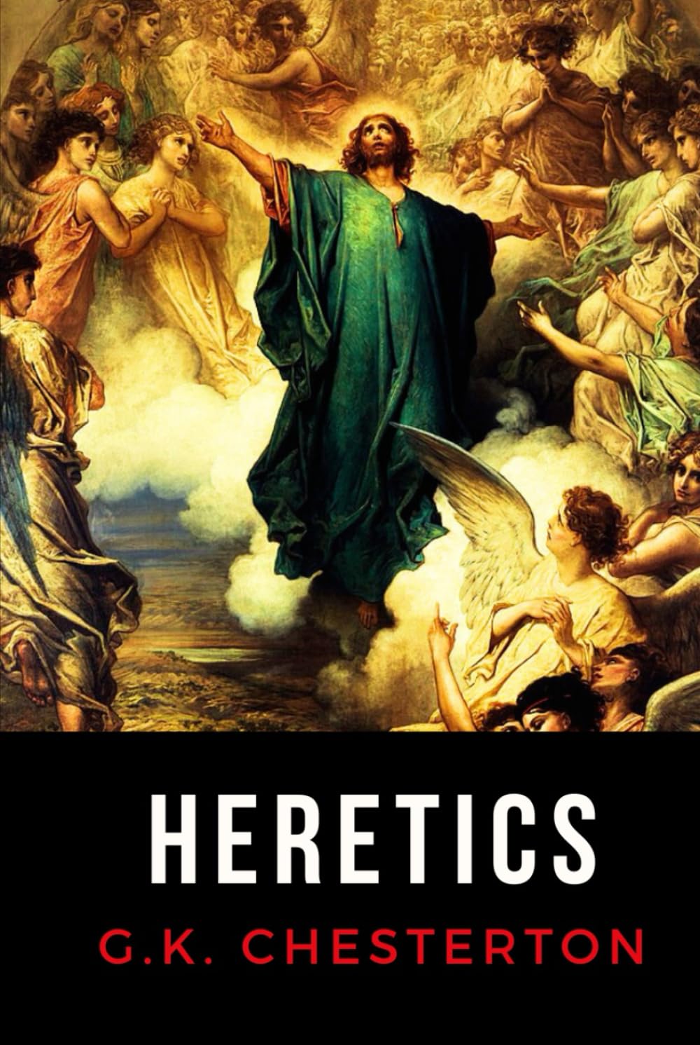 Heretics: LARGE PRINT BOOK - Chesterton's Timeless Defense of Christian Orthodoxy