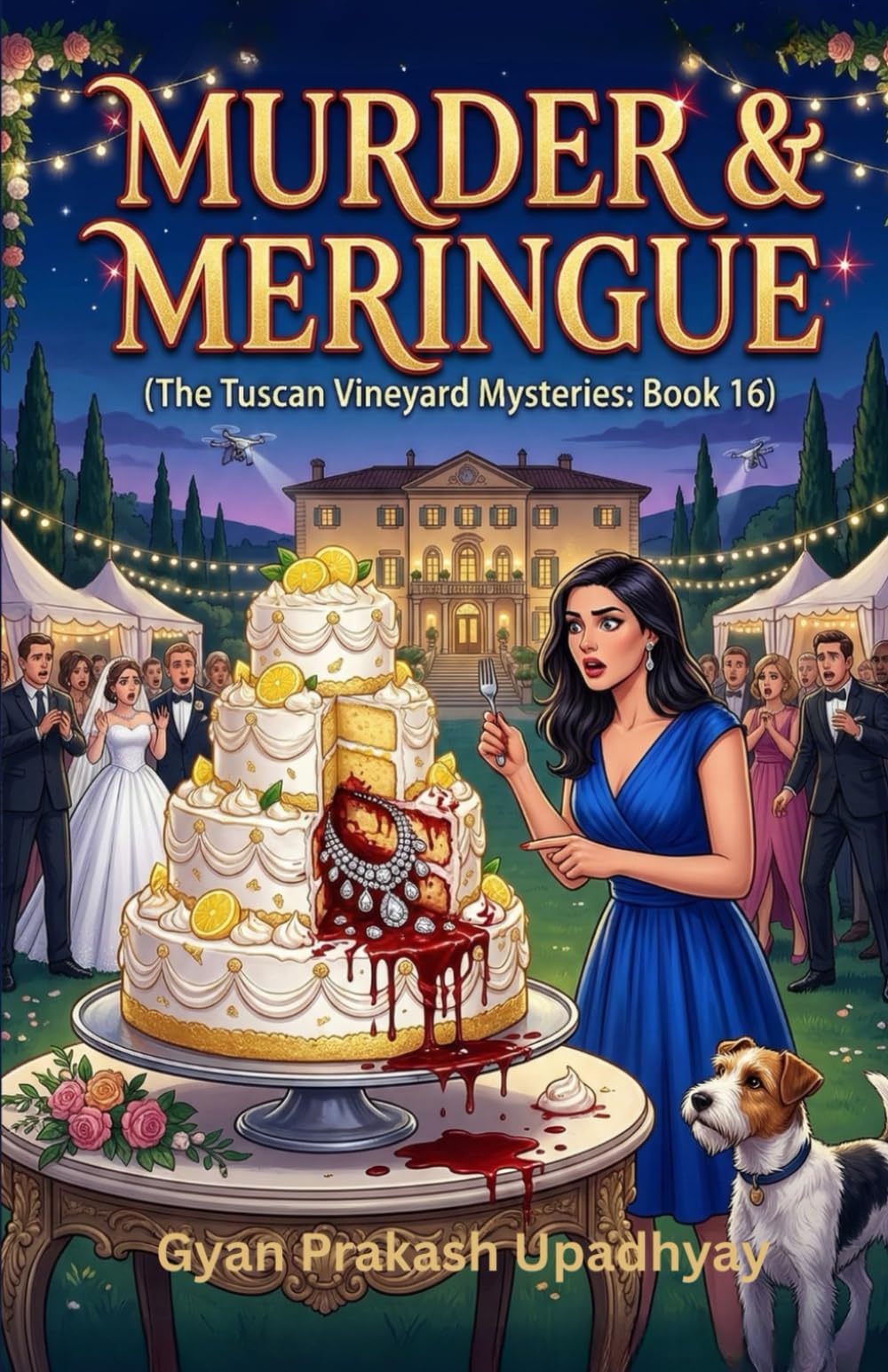 MURDER & MERINGUE: The Tuscan Vineyard Mysteries: Book 16