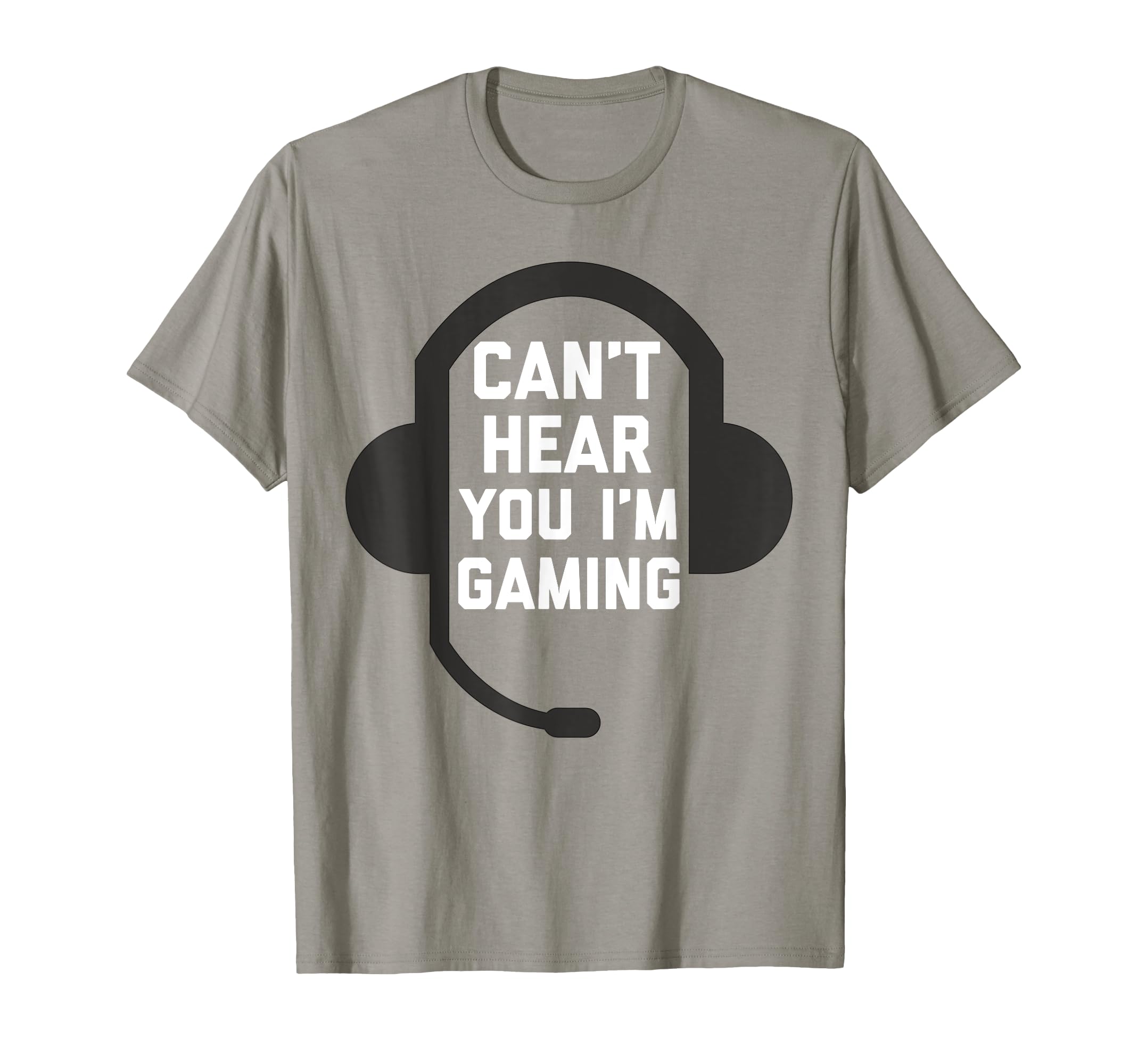Can't Hear You I'm Gaming Funny Gamer T-Shirt