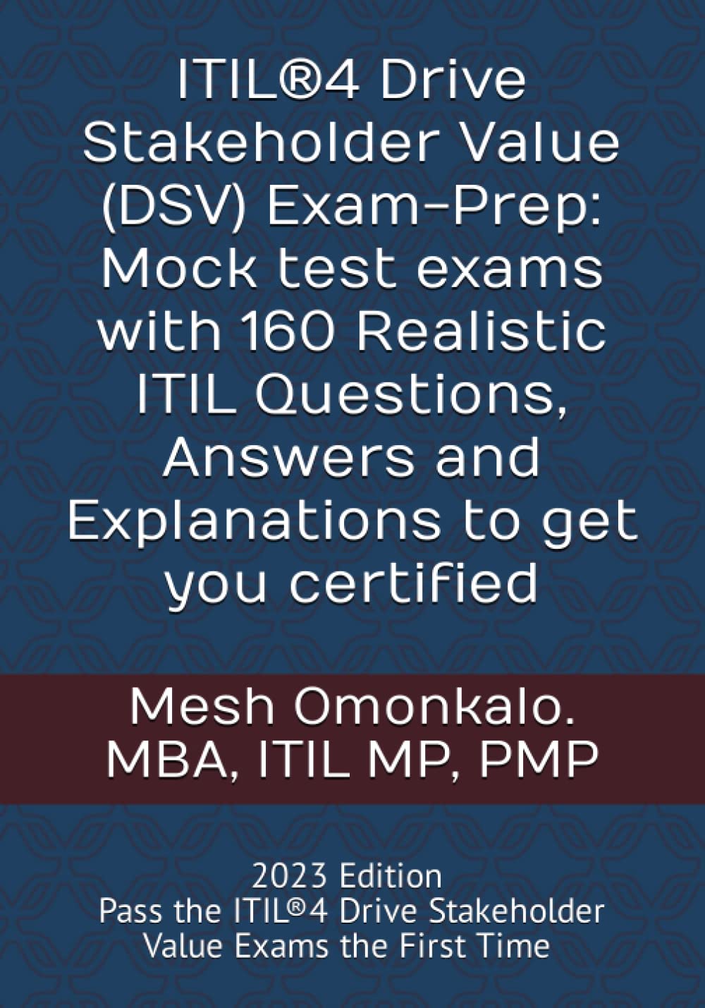 ITIL®4 Drive Stakeholder Value (DSV) Exam-Prep: Mock test exams with ...