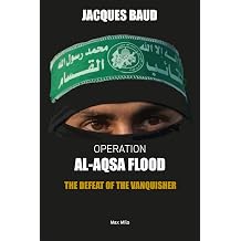 Operation Al-Aqsa flood The Defeat of the Vanquisher