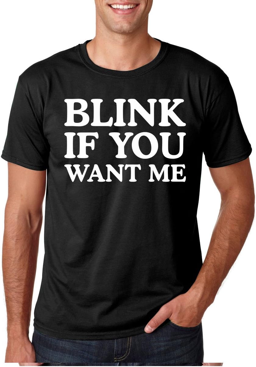 CBTWear Blink If You Want Me Funny Pick up lineSwag