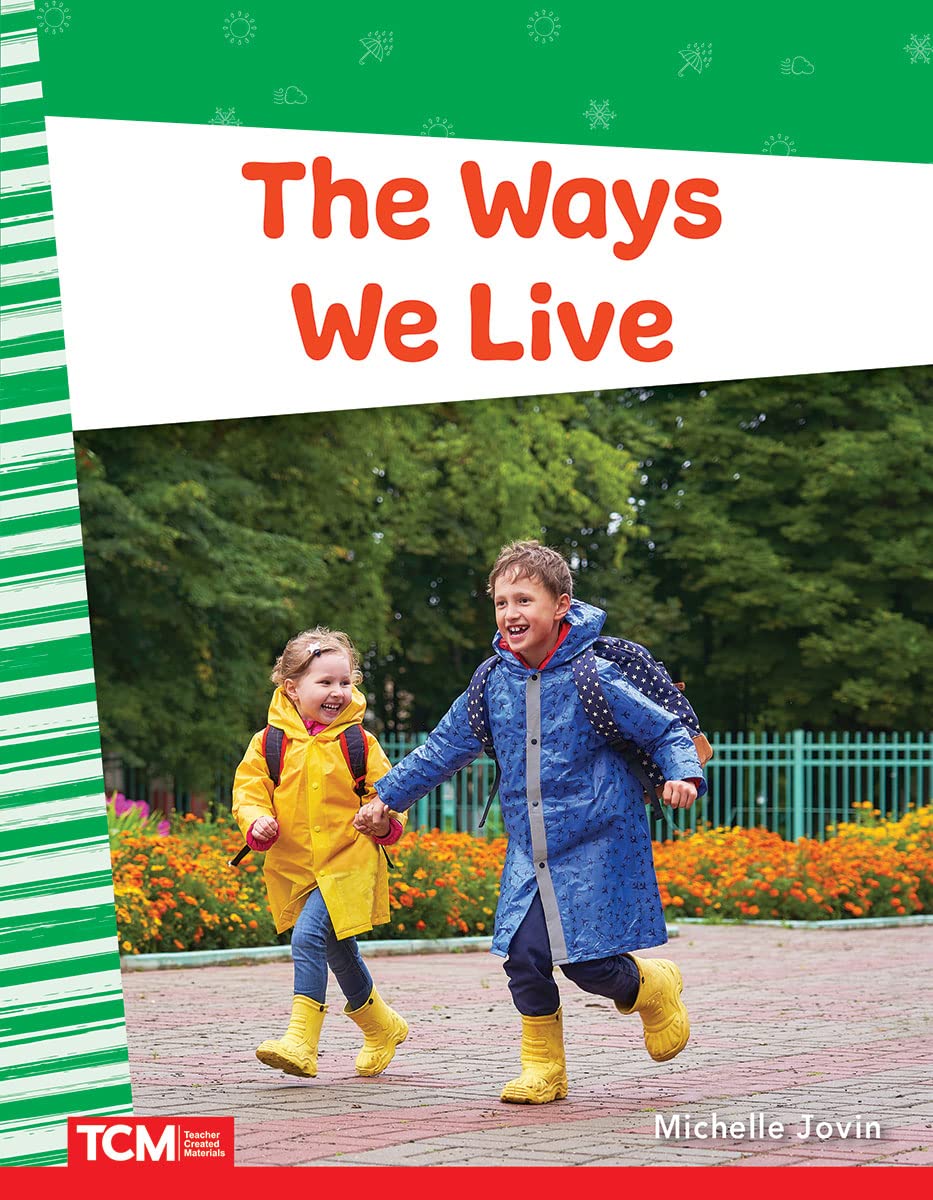 The Ways We Live (Social Studies: Informational Text)