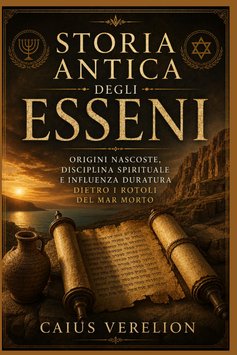 STORIA ANTICA DEGLI ESSENI: ORIGINI NASCOSTE, DISCIPLINA SPIRITUALE E INFLUENZA DURATURA DIETRO I ROTOLI DEL MAR MORTO