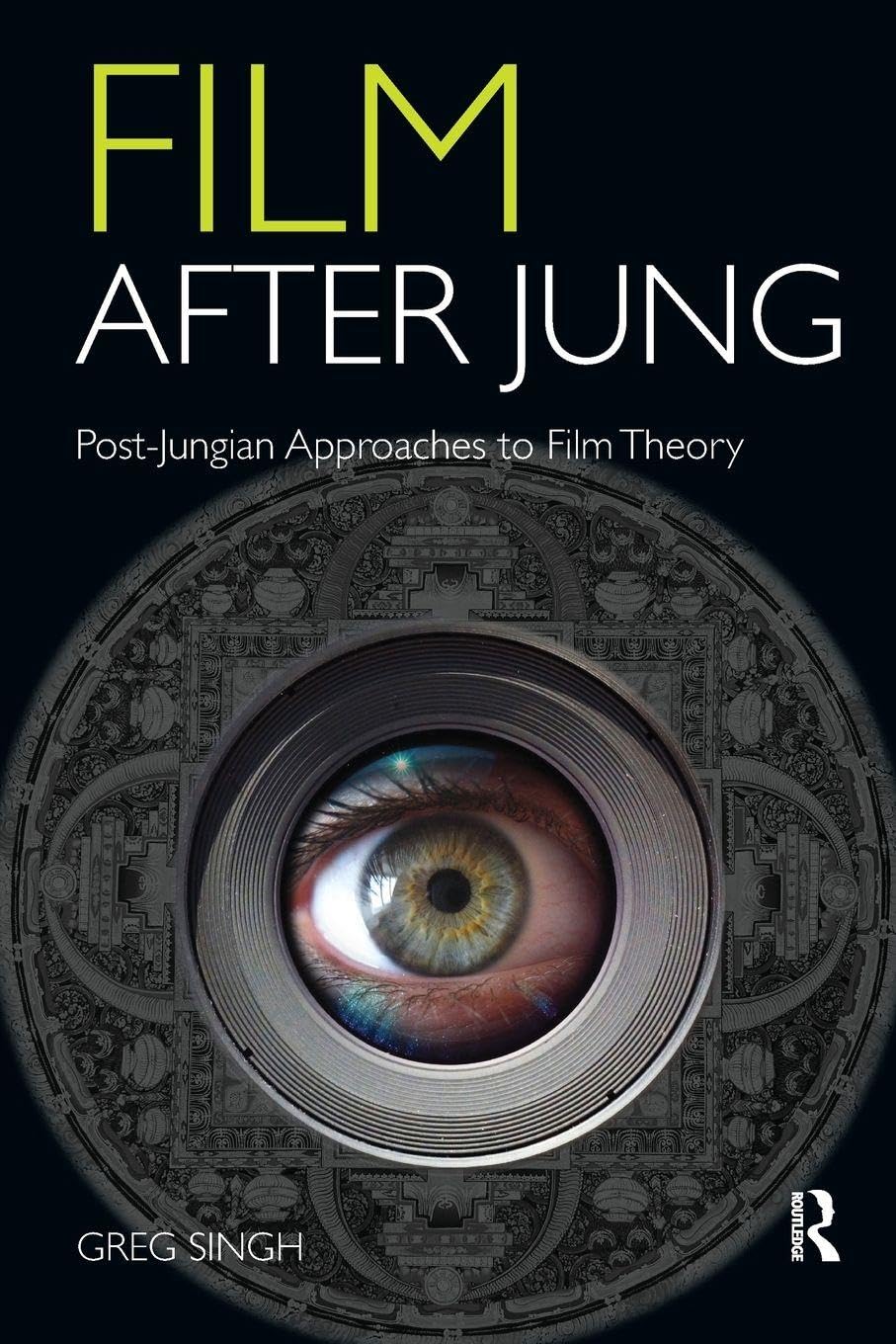 Film After Jung: Post-Jungian Approaches to Film Theory