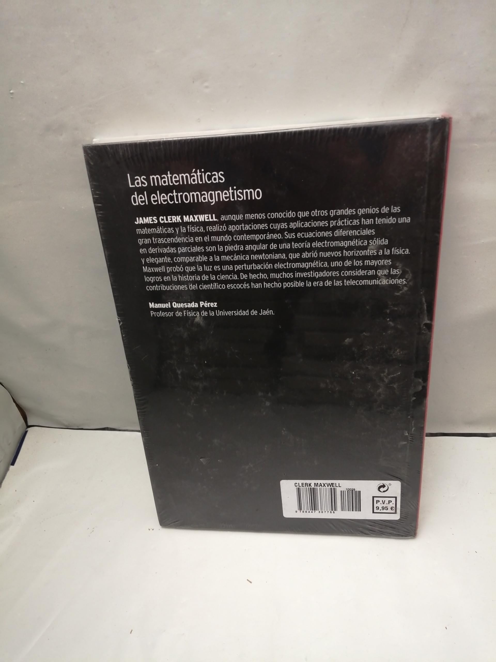 Maxwell. Las matemáticas del electromagnetismo