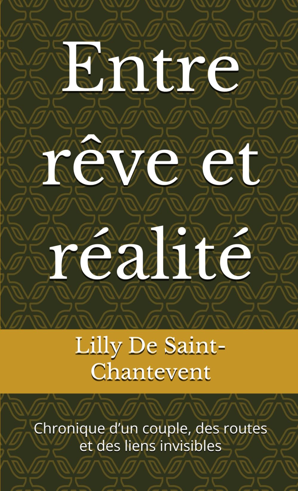Entre rêve et réalité: Entre rêve et réalité