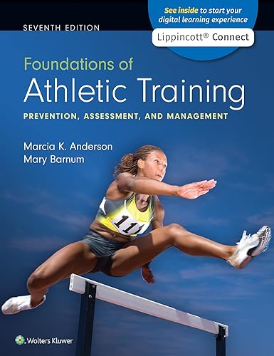 Foundations of Athletic Training: Prevention, Assessment, and Management (Lippincott Connect)