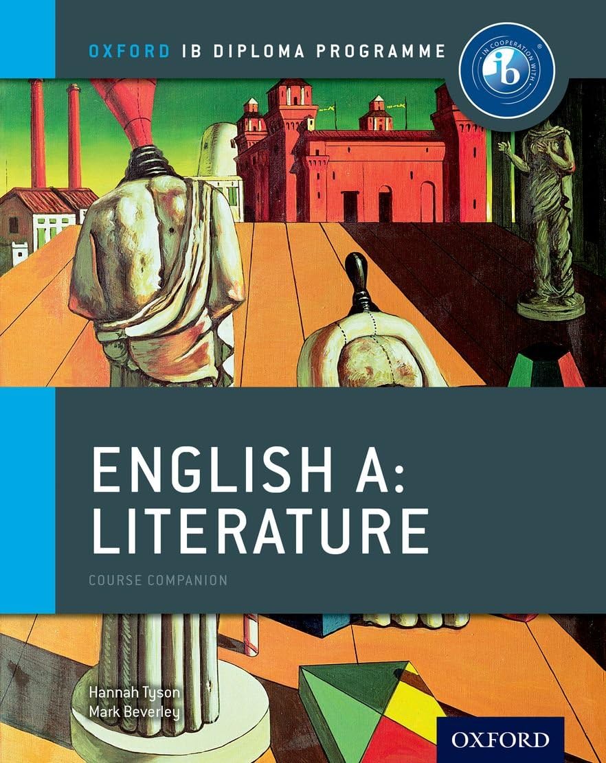 English A: Literature Course Companion (IB English A) Paperback – 16 Aug. 2012