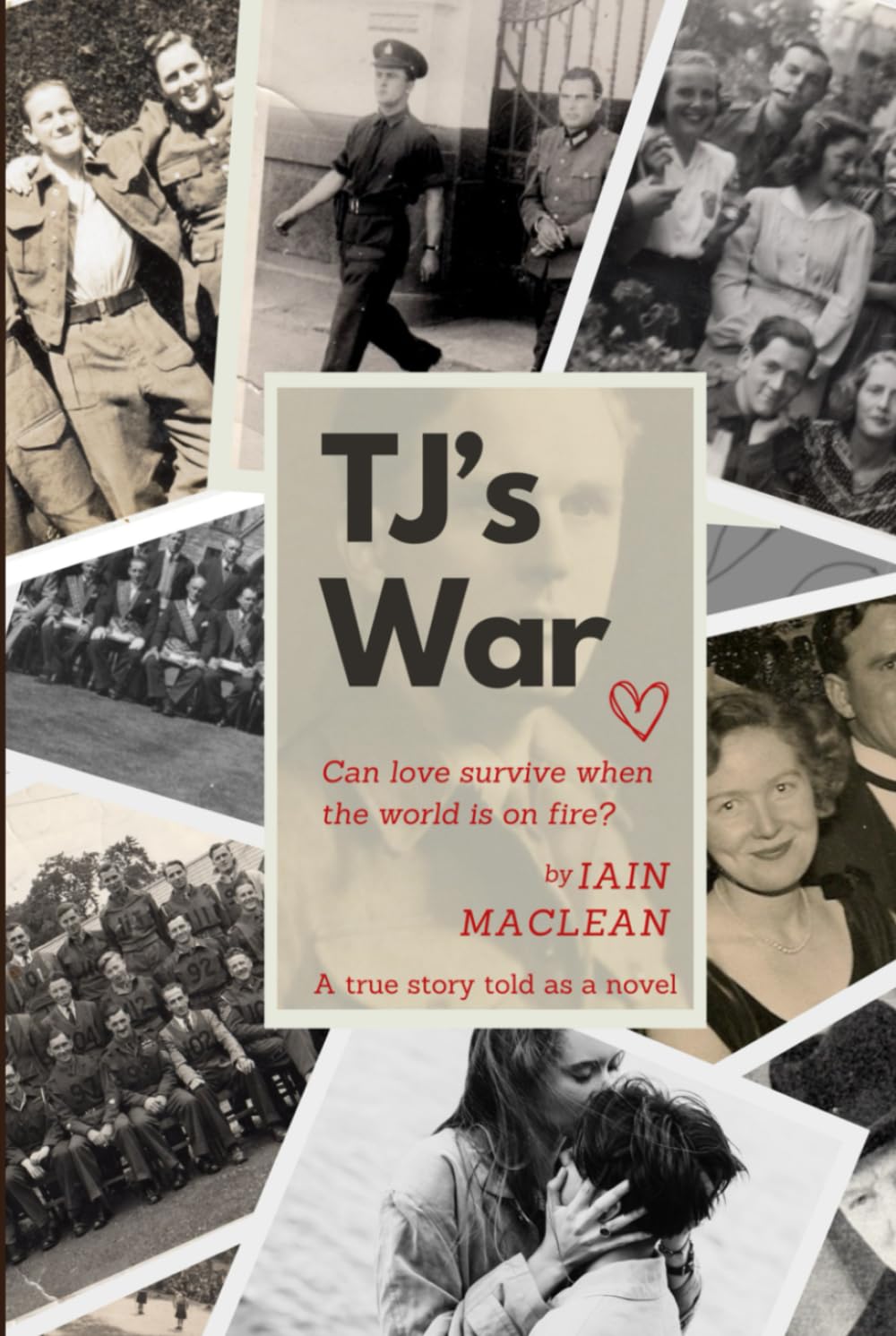 TJ's War: Can love survive when the world is on fire?