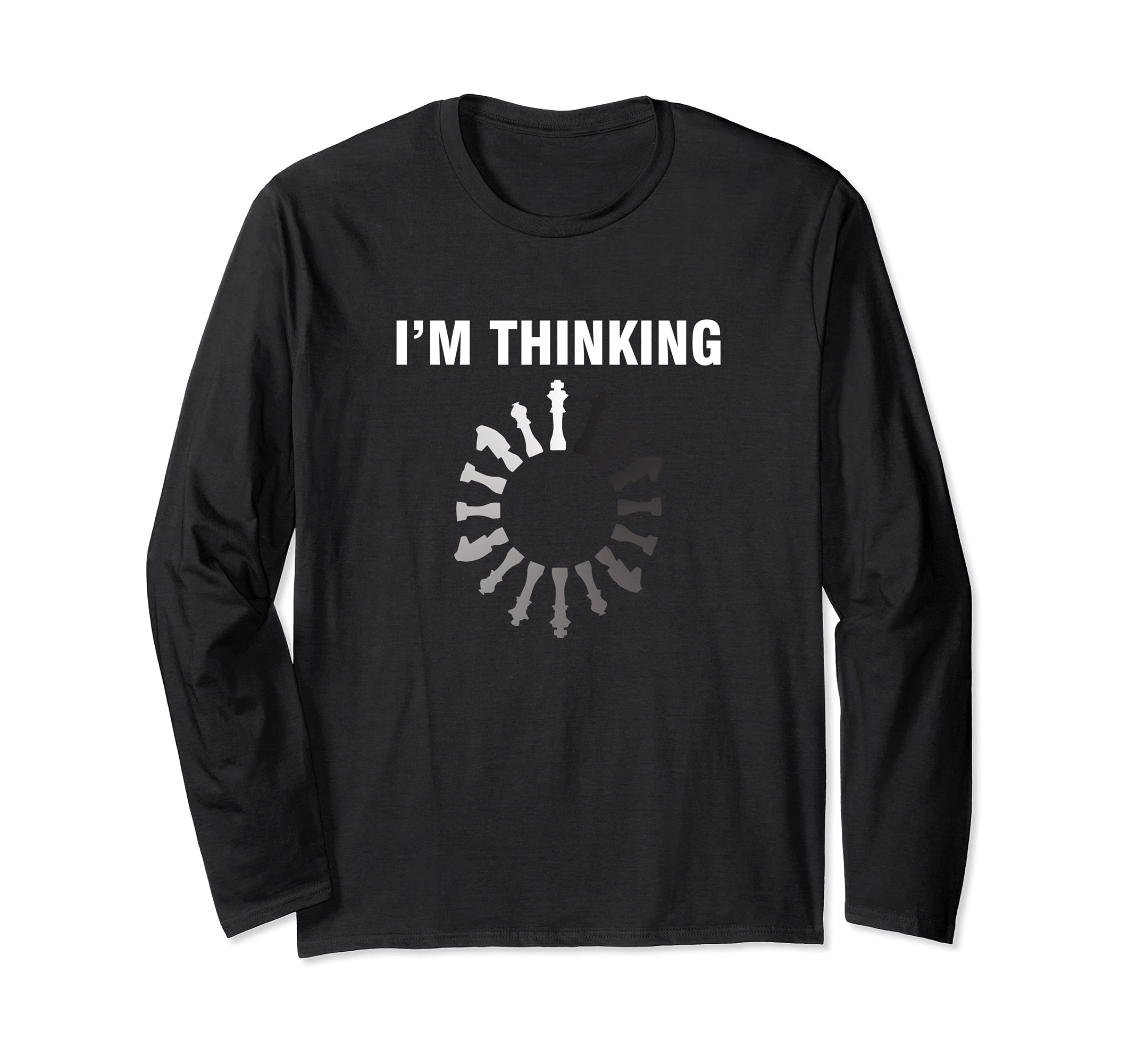 Think Thinking Chess Board King Checkmate Queen Game Long Sleeve T-Shirt, Black