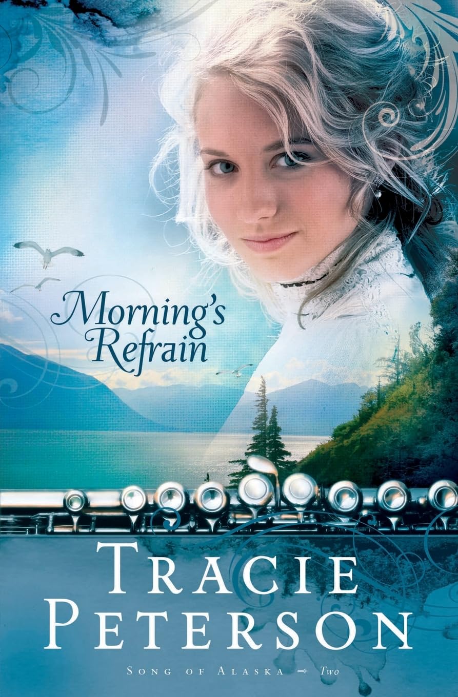 Morning's Refrain: 2 (Song of Alaska)