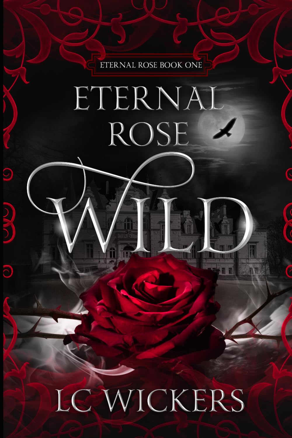 Wild: Eternal Rose Book 1